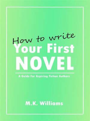 cover image of How to Write Your First Novel